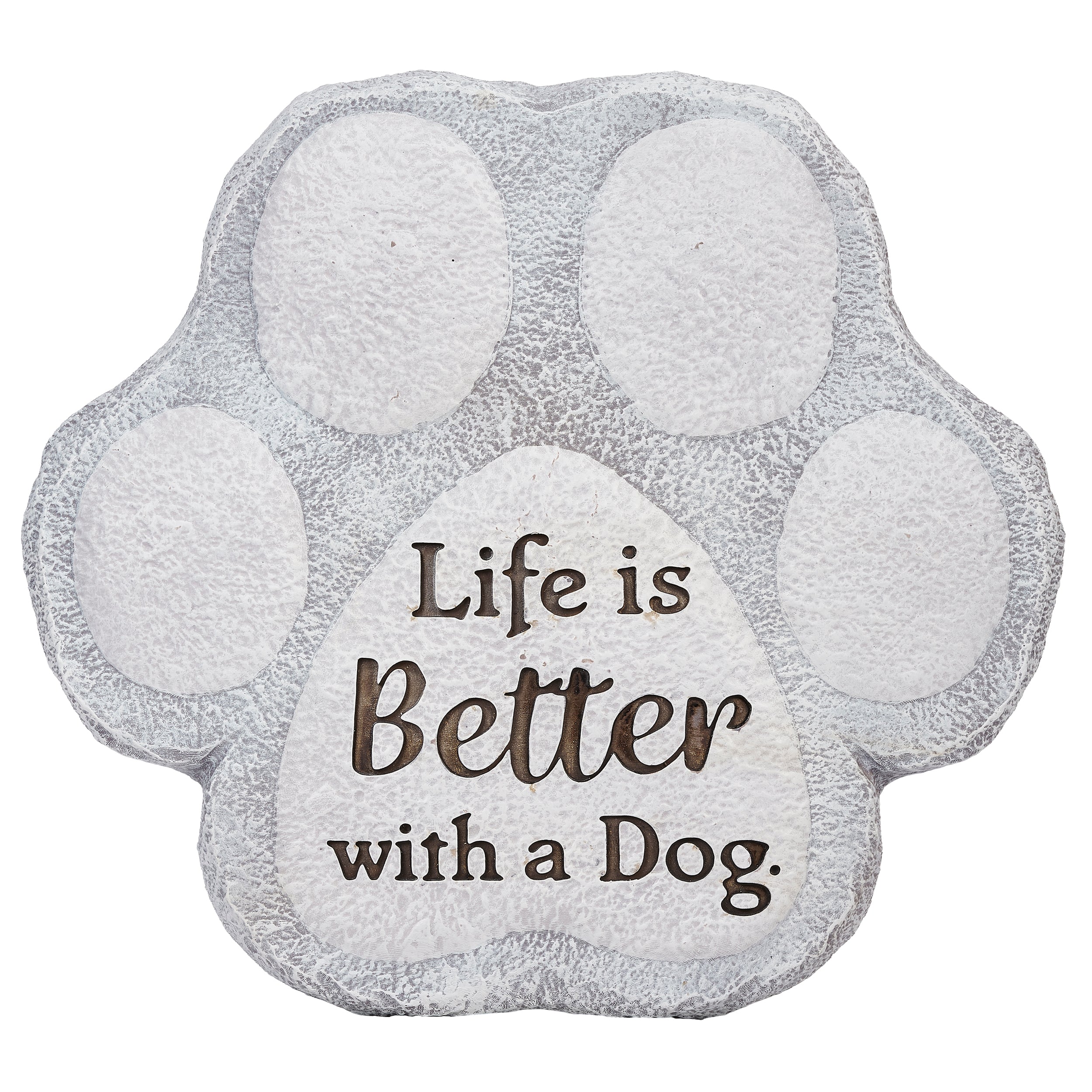 "Life is Better with a Dog" - Paw Print Garden Stone