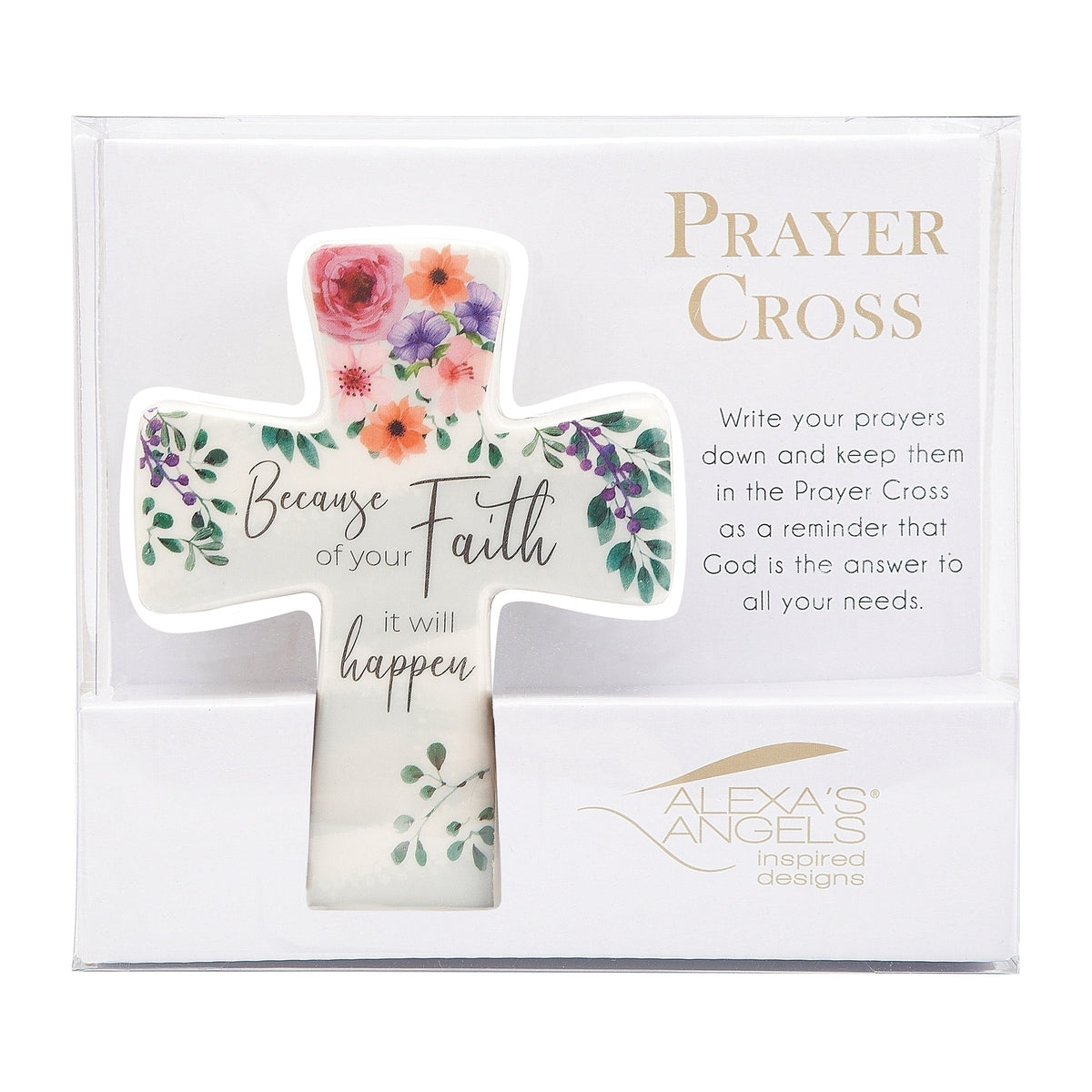 Alexa’s Angels floral “Because of Your Faith” cross in a gift box labeled “Prayer Cross,” with an accompanying message.